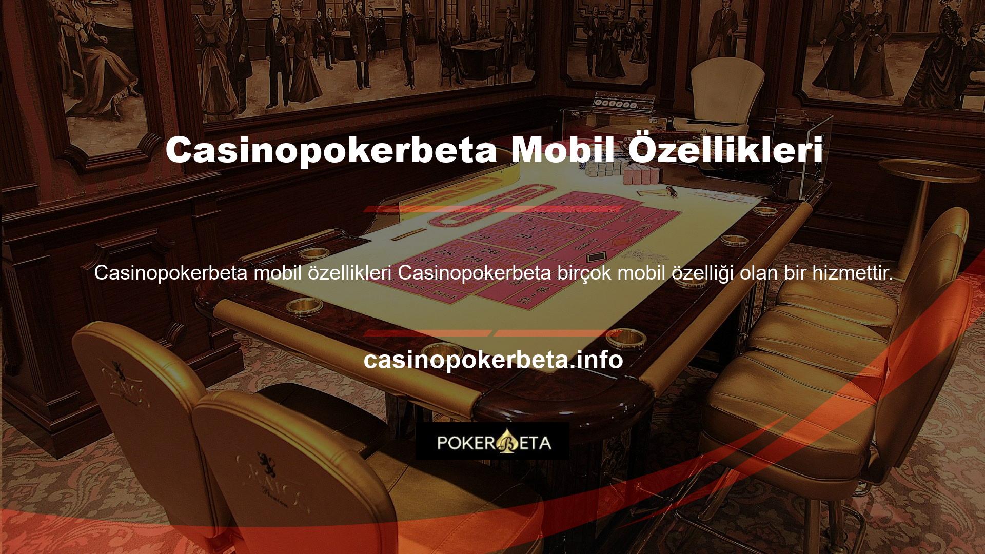 Gerekli altyapıyı sağlayan ve Casinopokerbeta web sitesini barındıran bir mobil uygulama oyun severlerin en büyük taleplerinden biridir
