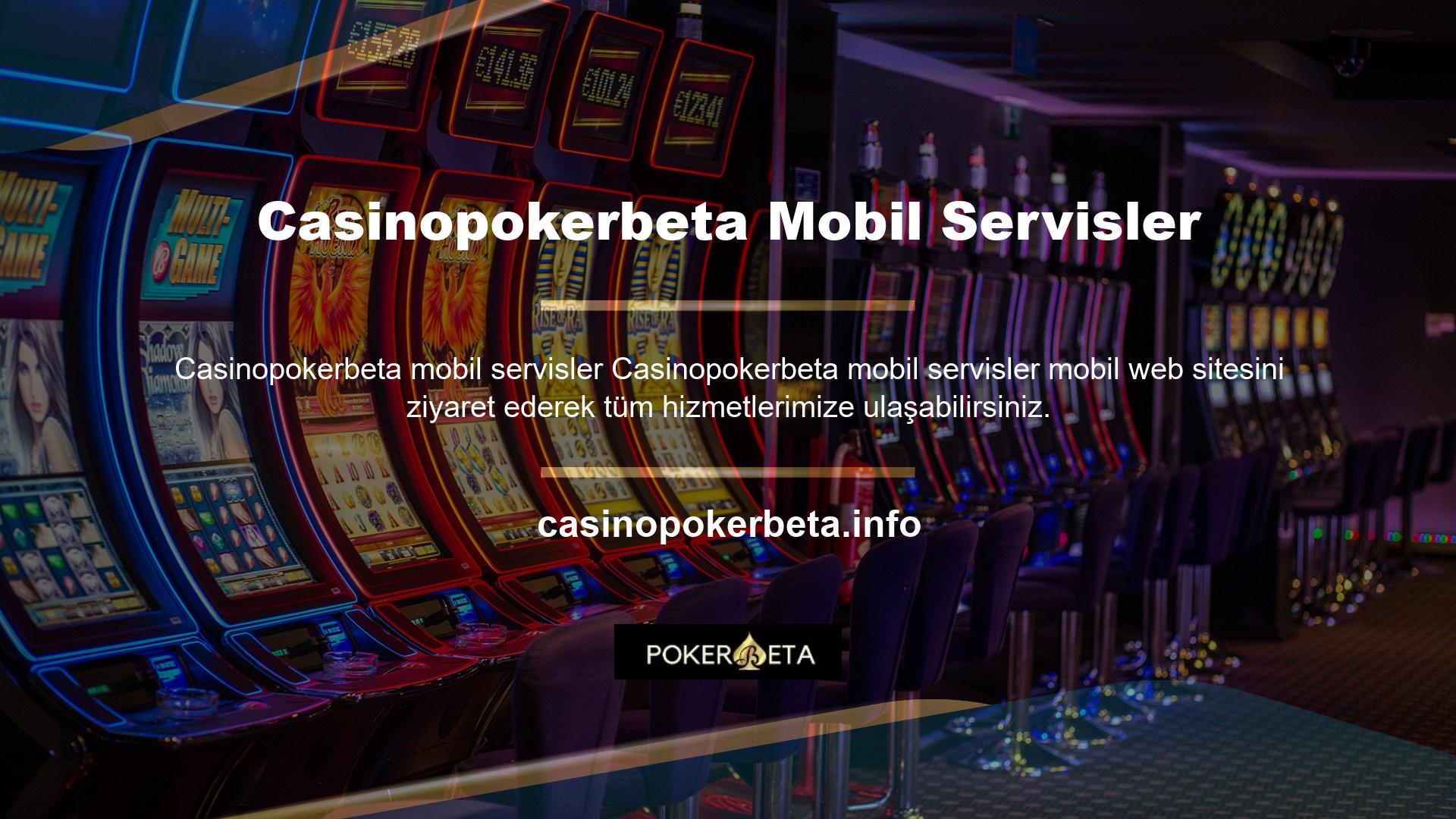 Casinopokerbeta mobil servis bahis sitesi, bilgisayar üzerinden yapılabilecek tüm işlemleri kolaylıkla gerçekleştirmenize olanak sağlar