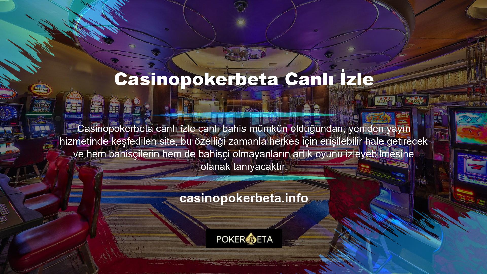 Casinopokerbeta canlı bahis sitesi kurulduğu günden bu yana maçların canlı yayınlarını sunmaktadır